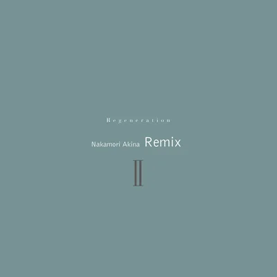 RegenerationⅡ ～ Nakamori Akina RemixⅡ 2LP （Color Vinyl）