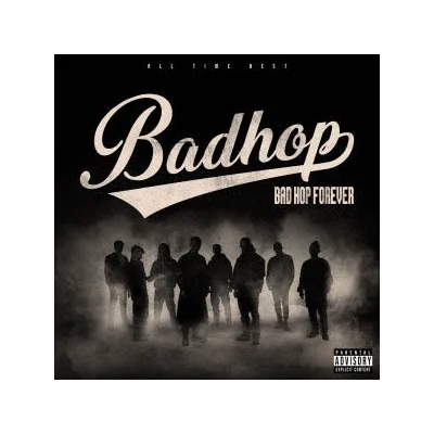 BAD HOP FOREVER (ALL TIME BEST)【初回限定盤】