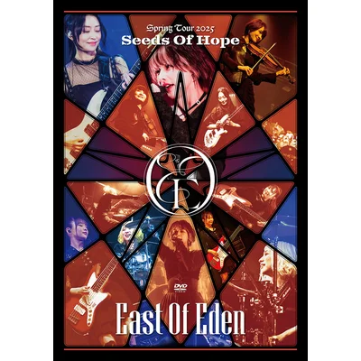 East Of Eden Spring Tour 2025 ～ Seeds Of Hope ～（通常盤）　DVD