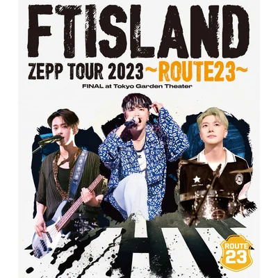 FTISLAND ZEPP TOUR 2023 ～ROUTE23～ FINAL at Tokyo Garden Theater(通常盤/Blu-ray)