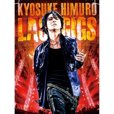 KYOSUKE HIMURO LAST GIGS(通常盤／DVD)