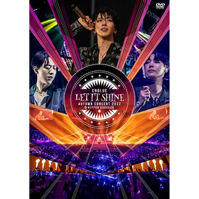 CNBLUE AUTUMN CONCERT 2022 ～LET IT SHINE～ ＠NIPPON BUDOKAN（通常盤／DVD）