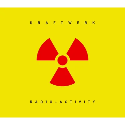 Kraftwerk/放射能（ラジオ－アクティヴィティ）