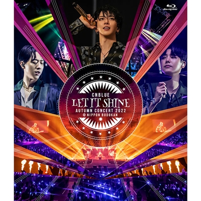 CNBLUE AUTUMN CONCERT 2022 ～LET IT SHINE～ ＠NIPPON BUDOKAN（通常盤／Blu-ray）